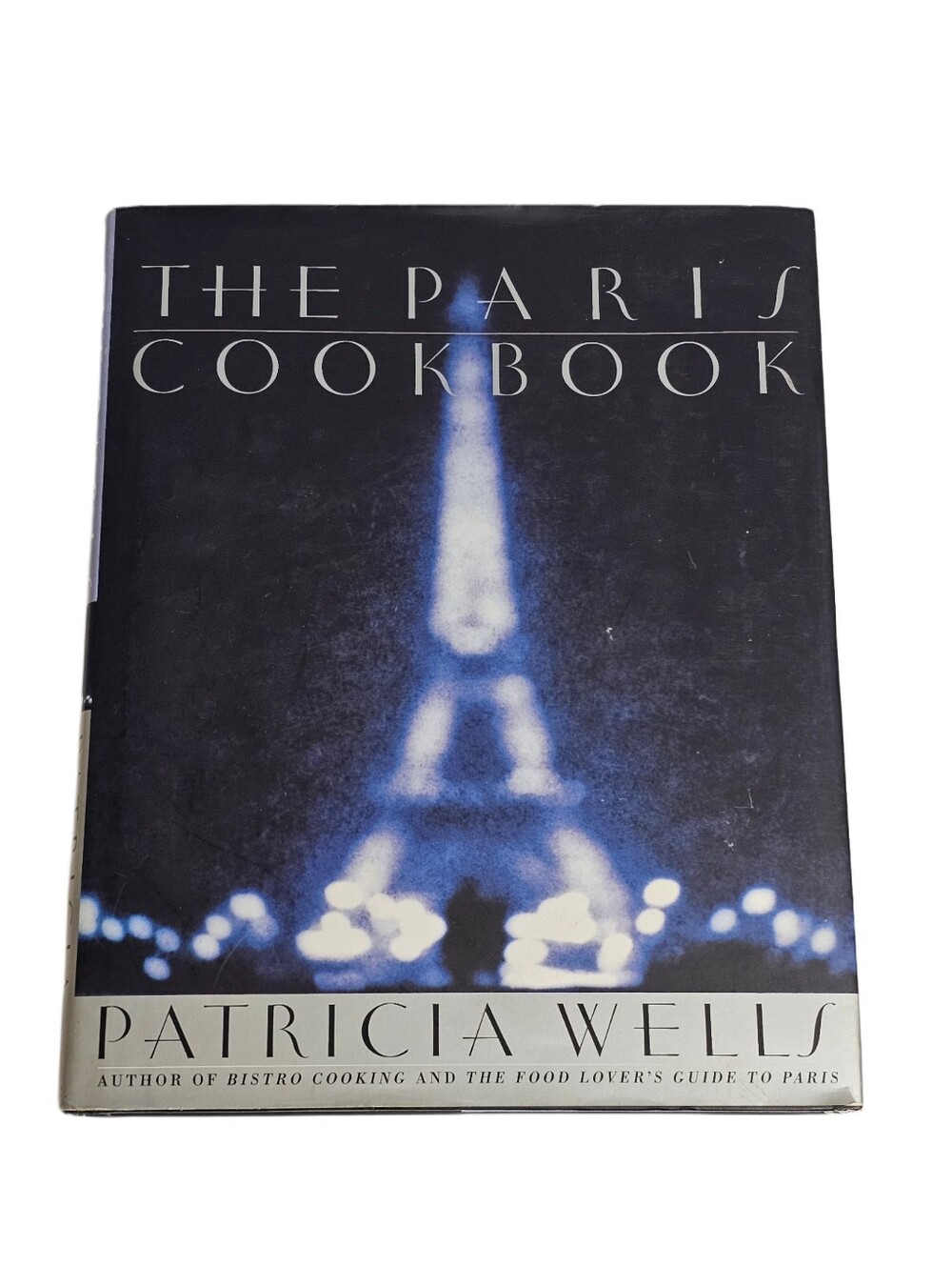 The Paris Cookbook Patricia Wells 1st Edition First Printing 2001 French Cooking